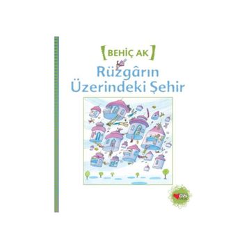 Rüzgarın Üzerindeki Şehir - Behiç Ak