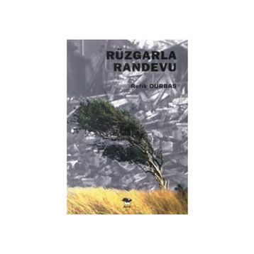 RÜZGARLA RANDEVU - REFIK DURBAŞ