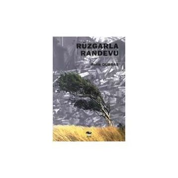 RÜZGARLA RANDEVU - REFIK DURBAŞ