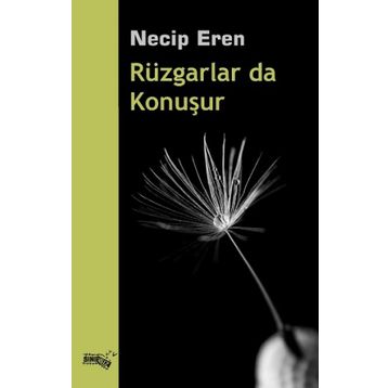 Rüzgarlar da Konuşur - Necip Eren