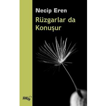Rüzgarlar da Konuşur - Necip Eren