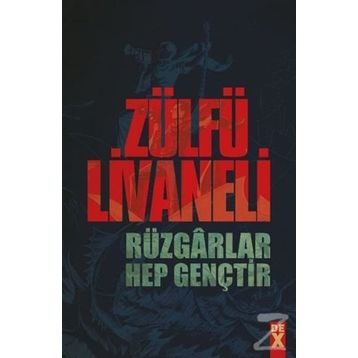 Rüzgarlar Hep Gençtir - Zülfü Livaneli