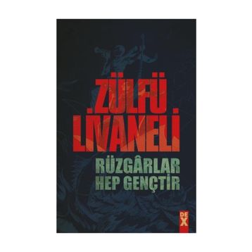 Rüzgarlar Hep Gençtir - Zülfü Livaneli
