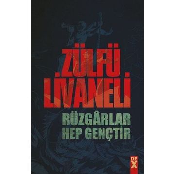 Rüzgarlar Hep Gençtir - Zülfü Livaneli