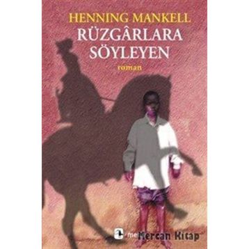 Rüzgarlara Söyleyen - Henning Mankell