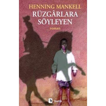 Rüzgarlara Söyleyen - Henning Mankell