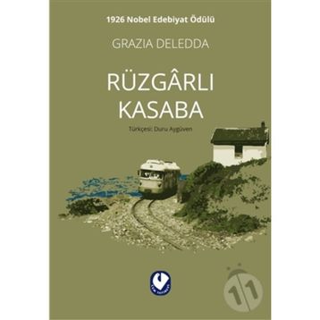 Rüzgarlı Kasaba - Grazia Deledda