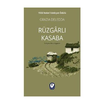 Rüzgarlı Kasaba - Grazia Deledda