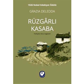 Rüzgarlı Kasaba - Grazia Deledda