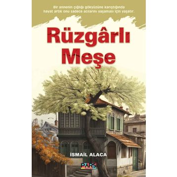 Rüzgarlı Meşe - İsmail Alaca