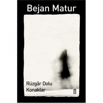 RÜZGÂR DOLU KONAKLAR - BEJAN MATUR