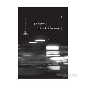 S.ktir Git İsakovski - İgor İsakovski