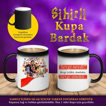S7 Sevgi Neydi Sevgi Emekti Yazılı Sihirli Hediyelik Kupa Bardak