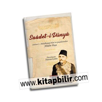 Saadet-i Dünya - Abidin Paşa