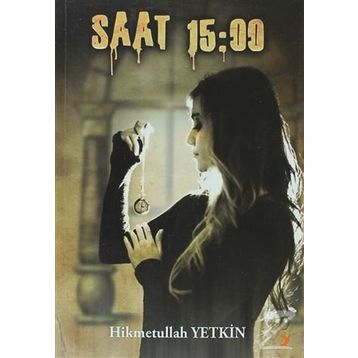 SAAT 15:00 - HIKMETULLAH YETKIN