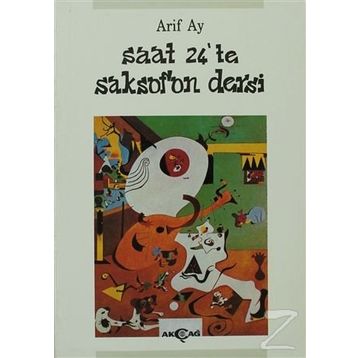 Saat 24’te Saksafon Dersi - Arif Ay