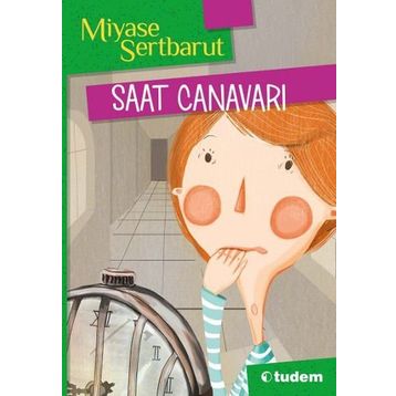 Saat Canavarı - Miyase Sertbarut