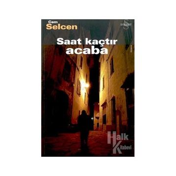 Saat Kaçtır Acaba - Cem Selcen