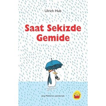 Saat Sekizde Gemide - Ulrich Hub