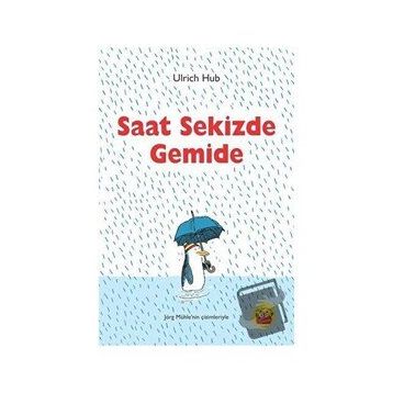 Saat Sekizde Gemide - Ulrich Hub