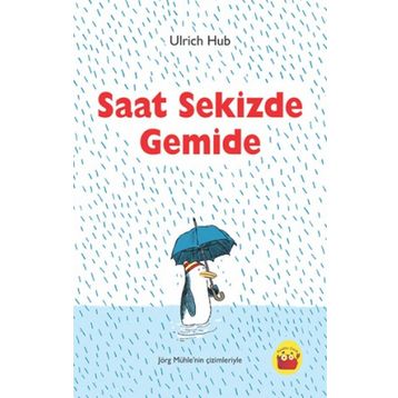 Saat Sekizde Gemide - Ulrich Hub