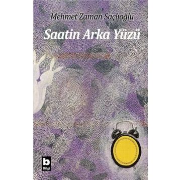 Saatin Arka Yüzü - Mehmet Zaman Saçlıoğlu