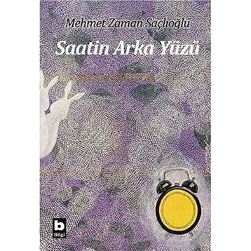 Saatin Arka Yüzü - Mehmet Zaman Saçlıoğlu