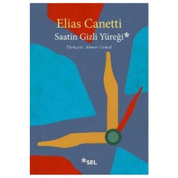 Saatin Gizli Yüreği - Elias Cannetti