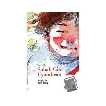 Sabah Gibi Uyandıran - Mustafa Ruhi Şirin