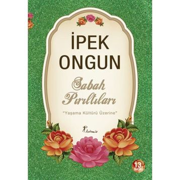 SABAH PIRILTILARI - İPEK ONGUN