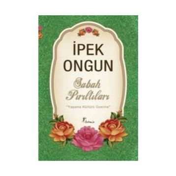 SABAH PIRILTILARI - İPEK ONGUN