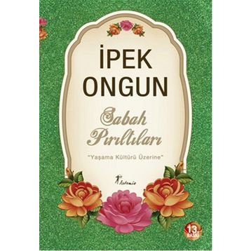SABAH PIRILTILARI - İPEK ONGUN