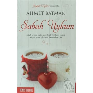 Sabah Uykum - Ahmet Batman