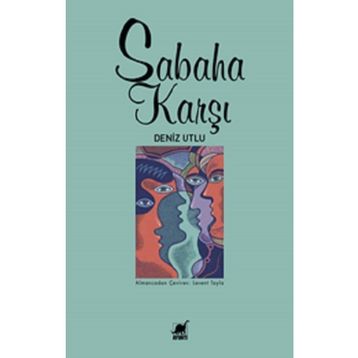 Sabaha Karşı Deniz Utlu