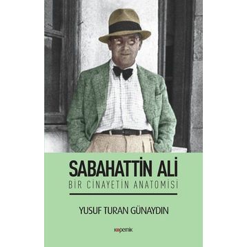 Sabahattin Ali - Bir Cinayetin Anatomisi