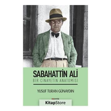Sabahattin Ali - Bir Cinayetin Anatomisi