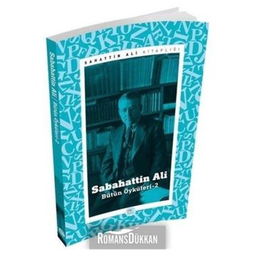 Sabahattin Ali - Bütün Öyküleri 2