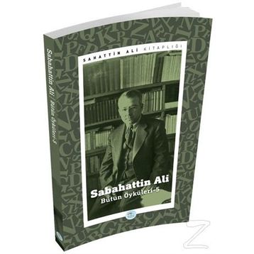 Sabahattin Ali - Bütün Öyküleri 5