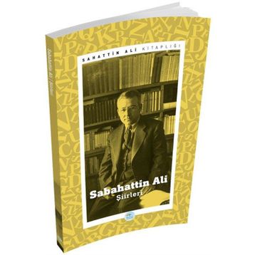 SABAHATTIN ALI (CILTLI) ÖYKÜLER, ŞİİRLER VE OYUN - SABAHATTIN ALI