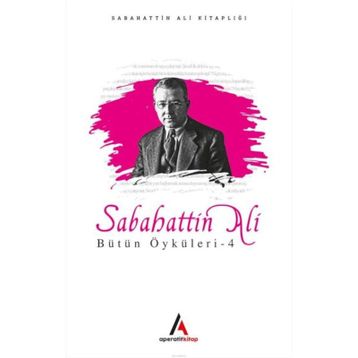 Sabahattin Ali Öyküleri 4 - Sabahattin Ali