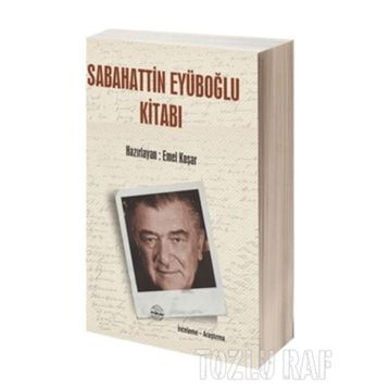 Sabahattin Eyüboğlu Kitabı - Emel Koşar