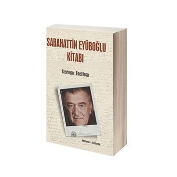 Sabahattin Eyüboğlu Kitabı - Emel Koşar