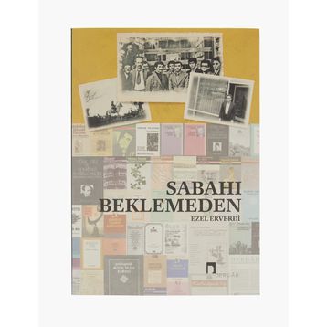 Sabahı Beklemeden - Ezel Erverdi