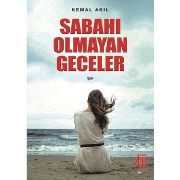 Sabahı Olmayan Geceler - Kemal Akil