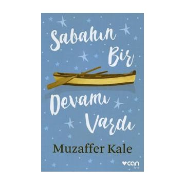 Sabahın Bir Devamı Vardı - Muzaffer Kale