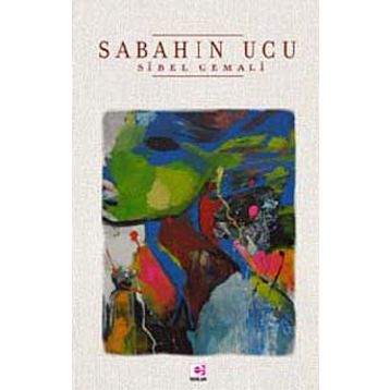 Sabahın Ucu - Sibel Cemali