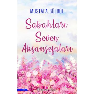 Sabahları Seven Akşamsefaları - Mustafa Bülbül