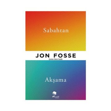 Sabahtan Akşama - Jon Fosse