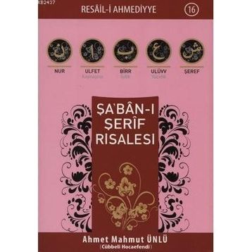 Şa’ban-ı Şerif Risalesi - Ahmet Mahmut Ünlü