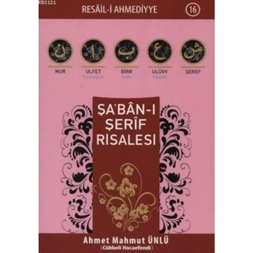 Şa’ban-ı Şerif Risalesi - Ahmet Mahmut Ünlü